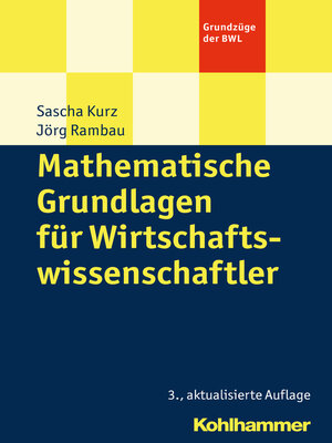 cover image of Mathematische Grundlagen für Wirtschaftswissenschaftler
